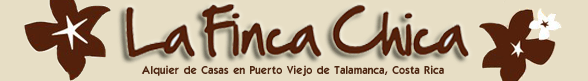 Fincachica.com –Alquiler de Casas en Puerto Viejo, Costa Rica.